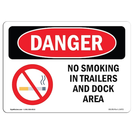 Signmission OSHA Danger, No Smoking In Trailers And Dock Area, 7in X 5in Decal, 5" W, 7" L, Landscape OS-DS-D-57-L-1472